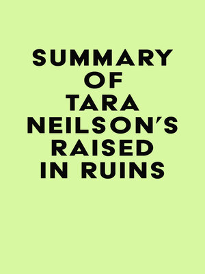 cover image of Summary of Tara Neilson's Raised in Ruins